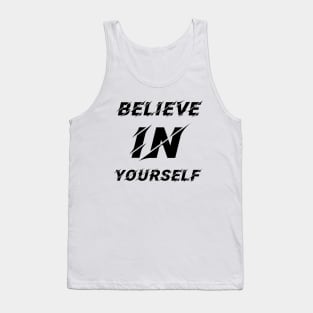 believe in yourself Tank Top